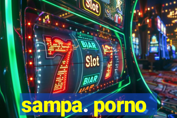 sampa. porno